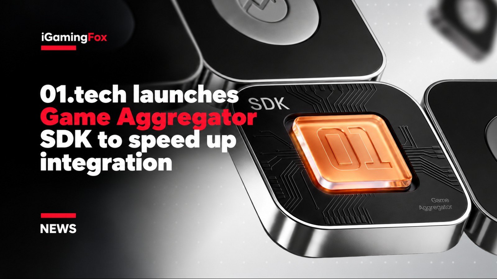 Technoogy Integration 01.tech startet SDK für die Integration des Game Aggregator — iGaming Fox