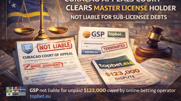 Curaçao Appeals Court Clears Master License Holder of Sub-Licensee Debt Liability