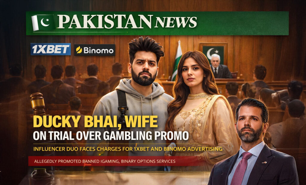 Pakistan Puts Influencers on Trial Over iGaming and Binary Options Advertising